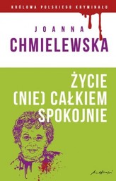 Życie (nie) całkiem spokojne