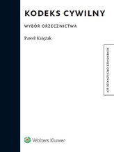 Kodeks cywilny. Wybór orzecznictwa