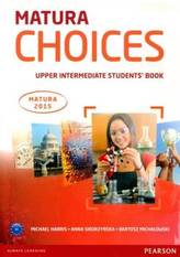 Matura choices. Upper intermediate students`. Język angielski. Podręcznik