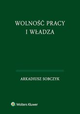 Wolność pracy i władza