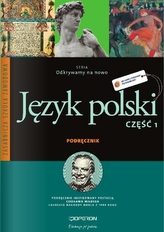 Odkrywamy na nowo Język polski Podręcznik Część 1