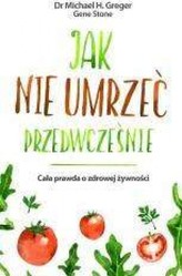 Jak nie umrzeć przedwcześnie