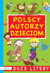 Polscy autorzy dzieciom. Duże litery