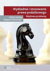 Wykładnia i stosowanie prawa podatkowego