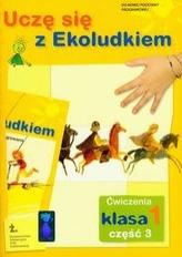 Uczę się z Ekoludkiem. Klasa 1, szkoła podstawowa, część 3. Ćwiczenia