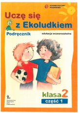 Uczę się z Ekoludkiem. Klasa 2, szkoła podstawowa, część 1. Podręcznik