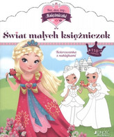 Świat małych księżniczek. Kolorowanka z naklejkami