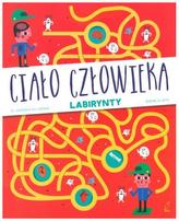 Ciało człowieka. Labirynty