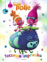 Trolle. Tęczowa impreza