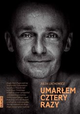 Umarłem cztery razy