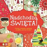 Nadchodzą Święta! Ozdoby prezenty projekty krok po kroku