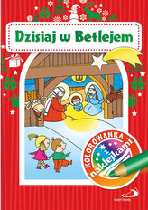 Kolorowanka z naklejkami. Dzisiaj w Betlejem