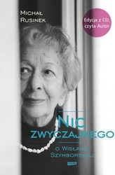 Nic zwyczajnego O Wisławie Szymborskiej + CD