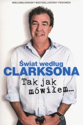 Świat według Clarksona 6: Tak jak mówiłem...