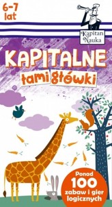 Kapitan Nauka. Kapitalne łamigłówki (6-7 lat)