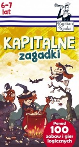 Kapitan Nauka. Kapitalne zagadki (6-7 lat)