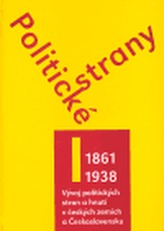 Politické strany I.díl 1861-1938