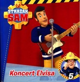 Strażak Sam. Tom 5. Koncert Elvisa