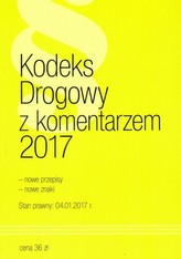 KODEKS DROGOWY 2017 Z KOMENTARZEM NORMA 9788364759369