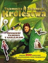 Tajemnica Zielonego Królestwa Opowieść filmowa z naklejkami