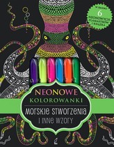 Neonowa kolorowanka. Morskie stworzenia i inne wzory