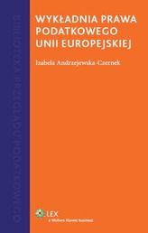 Wykładnia prawa podatkowego Unii Europejskiej