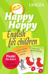 Happy Hoppy Fiszki. Angielski. Część 1. Cechy i relacje