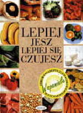 Lepiej jesz lepiej się czujesz