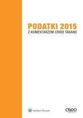 Podatki 2015 z komentarzem Crido Taxand