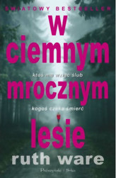 W ciemnym, mrocznym lesie