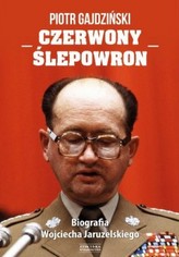 Czerwony Ślepowron. Biografia Wojciecha Jaruzekskiego