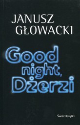 Good night, Dżerzi