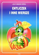 Entliczek-pentliczek i inne wiersze