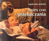 Święty czas przebaczenia. Perełka 203