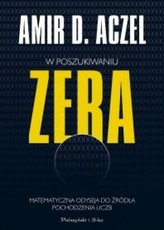 W poszukiwaniu zera. Matematyczna odyseja do źródła pochodzenia liczb