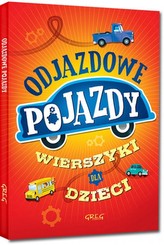 Odjazdowe pojazdy. Wierszyki dla dzieci