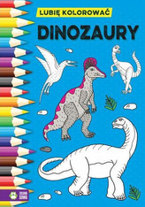 Dinozaury. Lubię kolorować