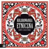 Kolorowanka Etniczna. Wzory z całego świata