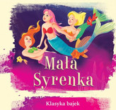 Mała syrenka. Klasyka bajek