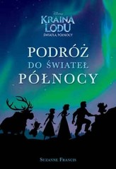 Podróż do świateł Północy. Kraina Lodu