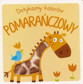 Dotykamy kolorów - Pomarańczowy