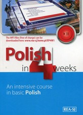 Polski w 4 tygodnie wersja angielska. Etap 1/ Polish in 4 weeks. An intensive course in basic Polish