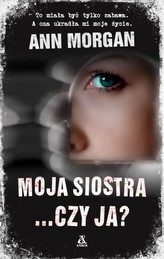 Moja siostra czy ja?