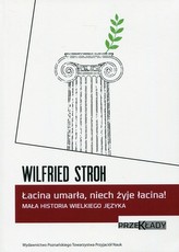 Łacina umarła, niech żyje łacina