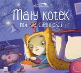 Bajki szczęśliwego dzieciństwa. Mały kotek boi się ciemności