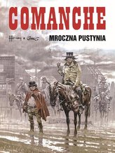 Comanche. Tom 5. Mroczna pustynia