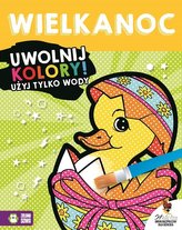 Wielkanoc. Uwolnij kolory. Użyj tylko wody.
