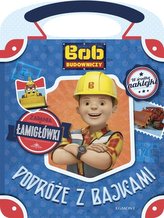 PODRÓŻE Z BAJKAMI BOB BUDOWNICZY EGMONT 9788328122482