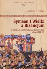 Symeon I Wielki a Bizancjum