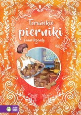 Toruńskie pierniki i inne legendy